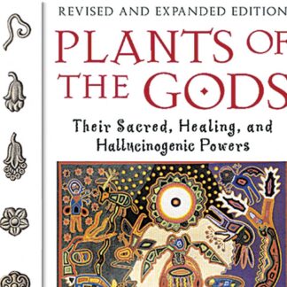 Plants of the Gods by Richard Evans Schultes, Albert Hofmann and Christian Ratsch