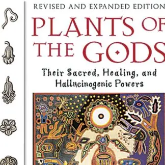 Plants of the Gods by Richard Evans Schultes, Albert Hofmann and Christian Ratsch