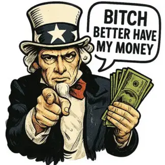 Smokeshop Stickers - Bitch Better Have My Money