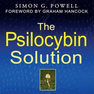 The Psilocybin Solution by Simon G. Powell